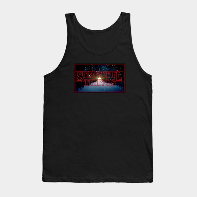 Shameful Things Below Tank Top by The Shamemakers